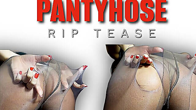 Pantyhose Rip Tease